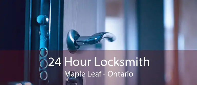 24 Hour Locksmith Maple Leaf - Ontario