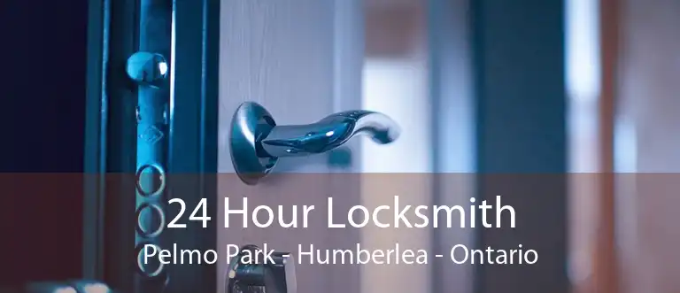 24 Hour Locksmith Pelmo Park - Humberlea - Ontario