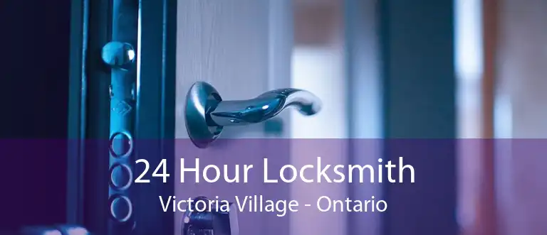 24 Hour Locksmith Victoria Village - Ontario