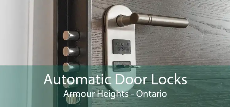 Automatic Door Locks Armour Heights - Ontario