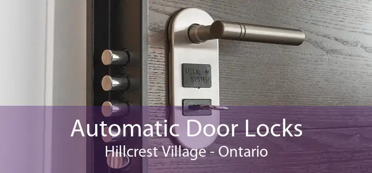 Automatic Door Locks Hillcrest Village - Ontario