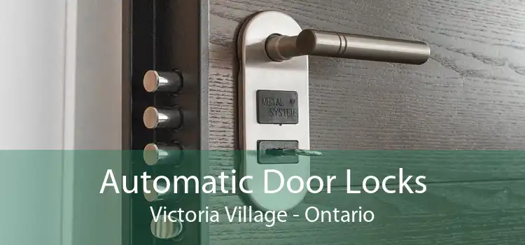 Automatic Door Locks Victoria Village - Ontario