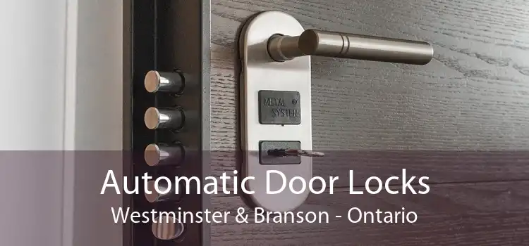 Automatic Door Locks Westminster & Branson - Ontario