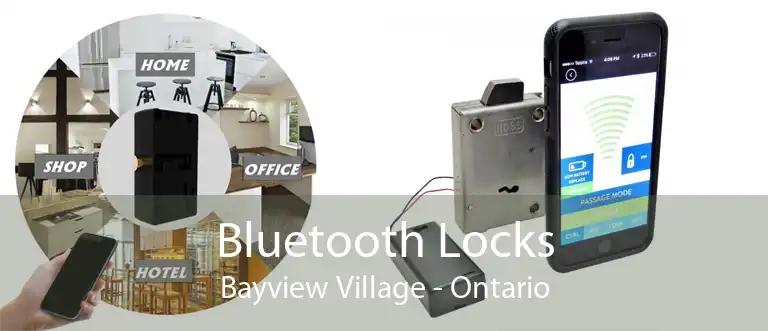 Bluetooth Locks Bayview Village - Ontario