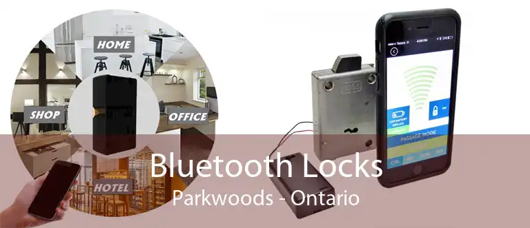 Bluetooth Locks Parkwoods - Ontario