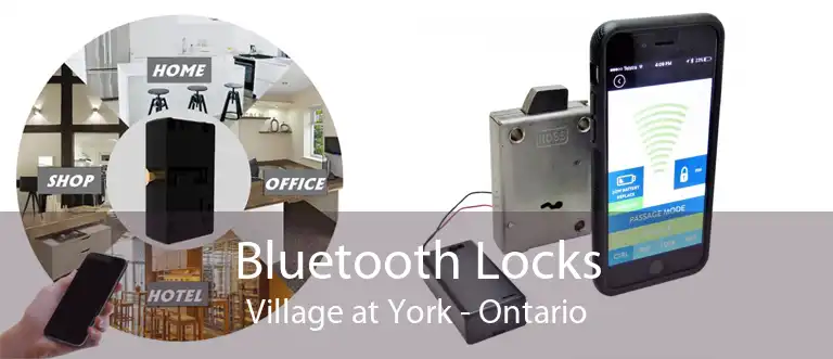 Bluetooth Locks Village at York - Ontario