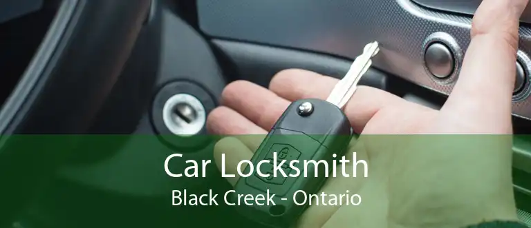 Car Locksmith Black Creek - Ontario