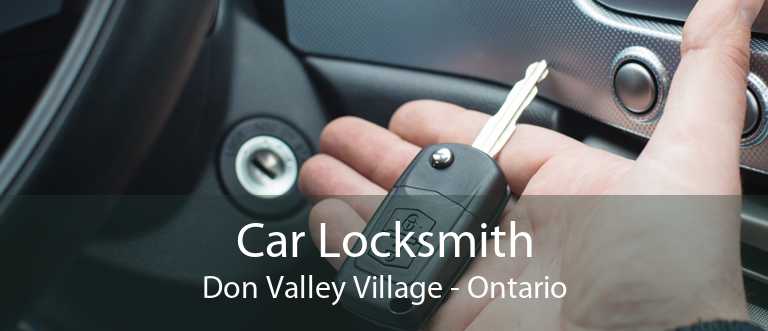 Car Locksmith Don Valley Village - Ontario