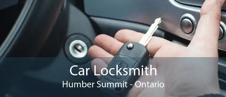 Car Locksmith Humber Summit - Ontario