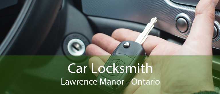 Car Locksmith Lawrence Manor - Ontario