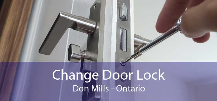 Change Door Lock Don Mills - Ontario