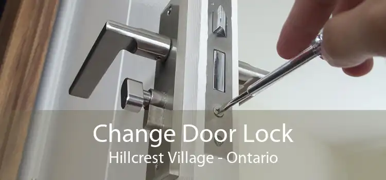 Change Door Lock Hillcrest Village - Ontario