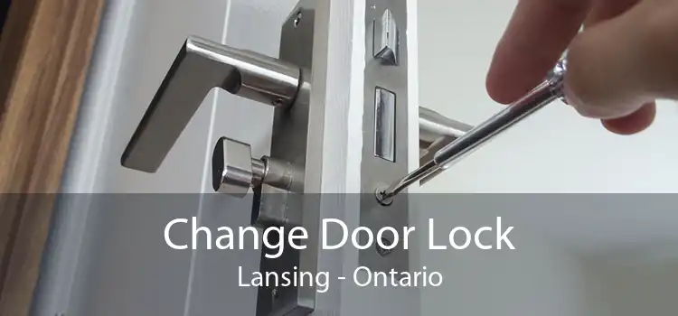 Change Door Lock Lansing - Ontario