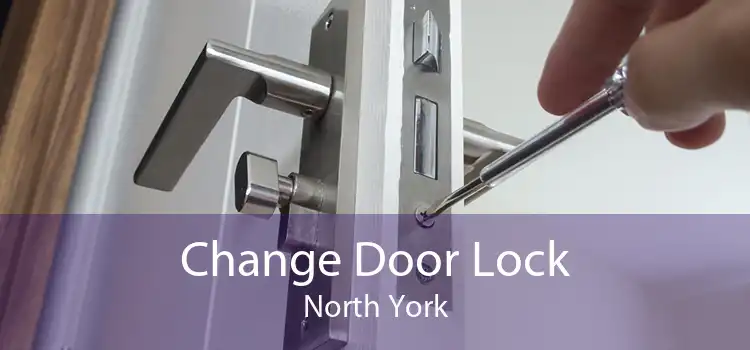 Change Door Lock North York
