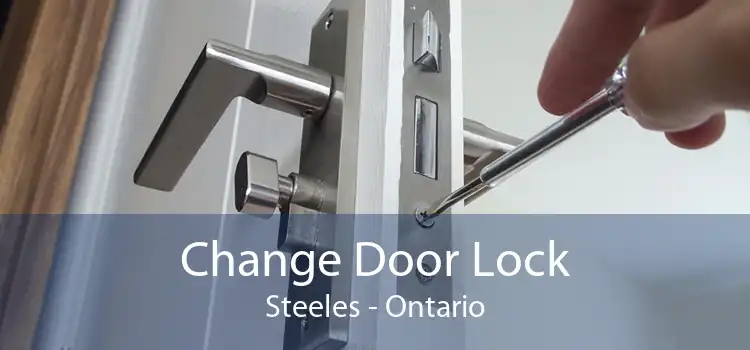 Change Door Lock Steeles - Ontario