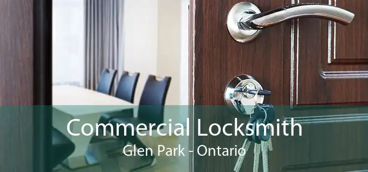 Commercial Locksmith Glen Park - Ontario