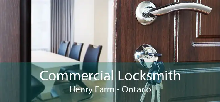 Commercial Locksmith Henry Farm - Ontario