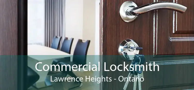 Commercial Locksmith Lawrence Heights - Ontario