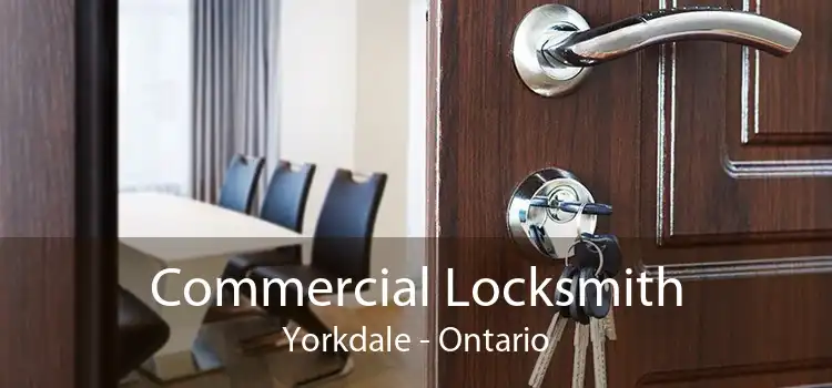 Commercial Locksmith Yorkdale - Ontario