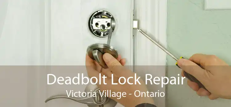 Deadbolt Lock Repair Victoria Village - Ontario