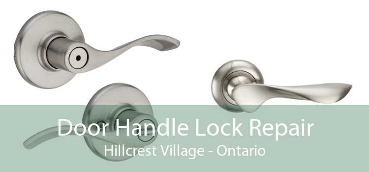 Door Handle Lock Repair Hillcrest Village - Ontario