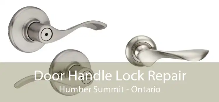 Door Handle Lock Repair Humber Summit - Ontario