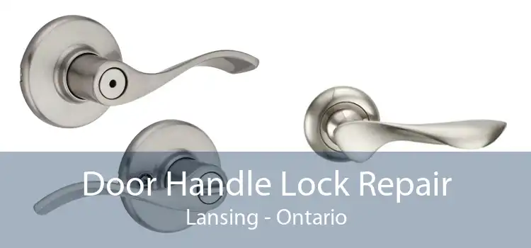 Door Handle Lock Repair Lansing - Ontario