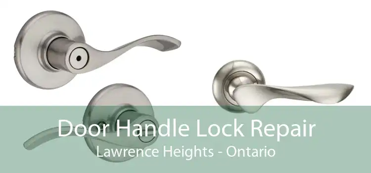 Door Handle Lock Repair Lawrence Heights - Ontario