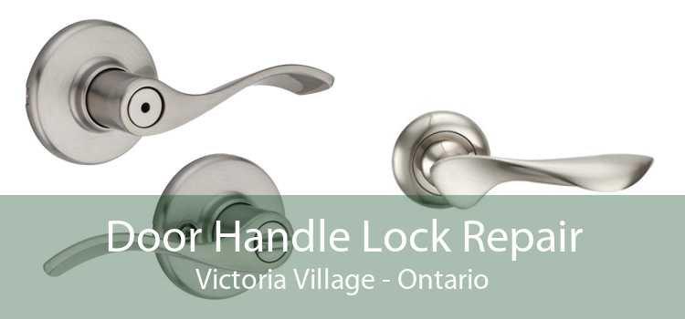 Door Handle Lock Repair Victoria Village - Ontario