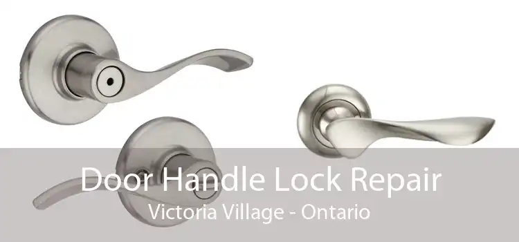 Door Handle Lock Repair Victoria Village - Ontario