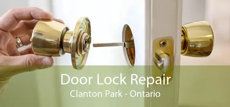Door Lock Repair Clanton Park - Ontario