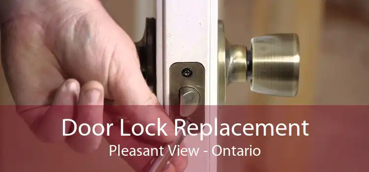 Door Lock Replacement Pleasant View - Ontario