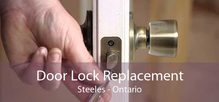 Door Lock Replacement Steeles - Ontario