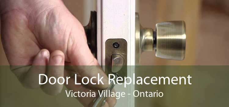 Door Lock Replacement Victoria Village - Ontario