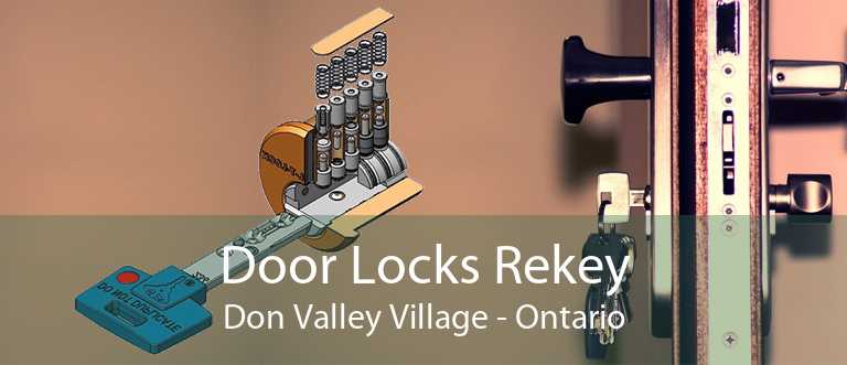 Door Locks Rekey Don Valley Village - Ontario