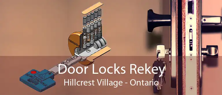 Door Locks Rekey Hillcrest Village - Ontario