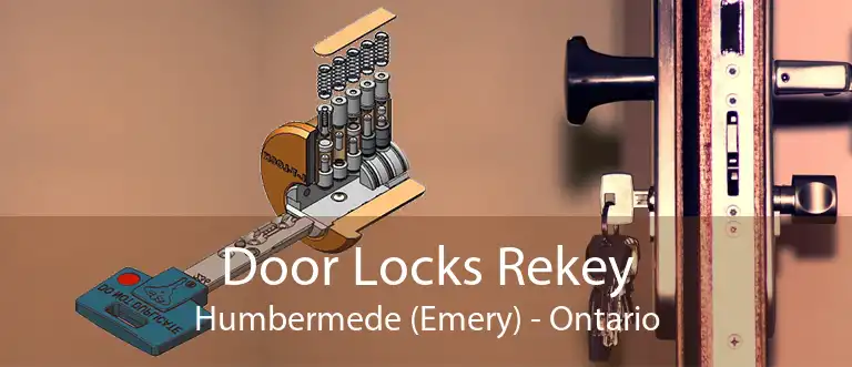 Door Locks Rekey Humbermede (Emery) - Ontario