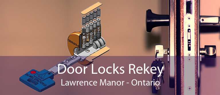 Door Locks Rekey Lawrence Manor - Ontario