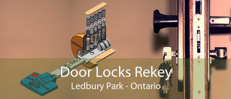 Door Locks Rekey Ledbury Park - Ontario