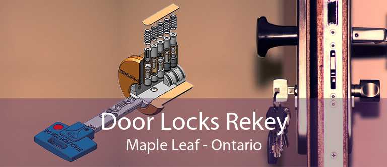 Door Locks Rekey Maple Leaf - Ontario