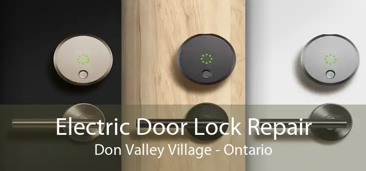 Electric Door Lock Repair Don Valley Village - Ontario