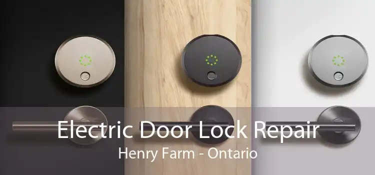 Electric Door Lock Repair Henry Farm - Ontario