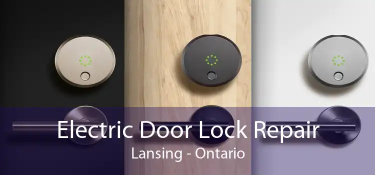 Electric Door Lock Repair Lansing - Ontario