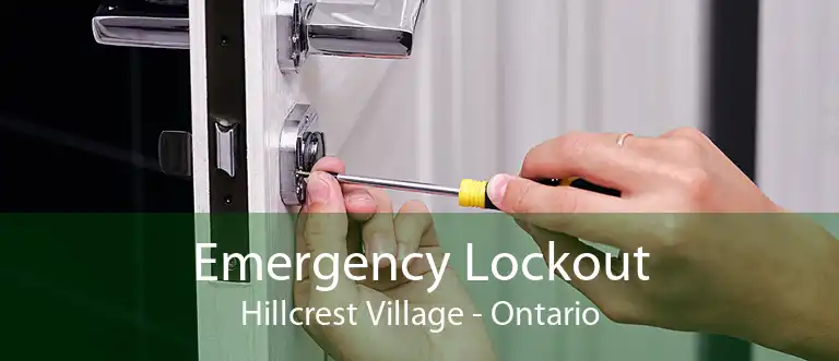 Emergency Lockout Hillcrest Village - Ontario