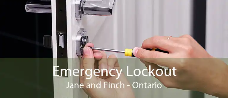 Emergency Lockout Jane and Finch - Ontario