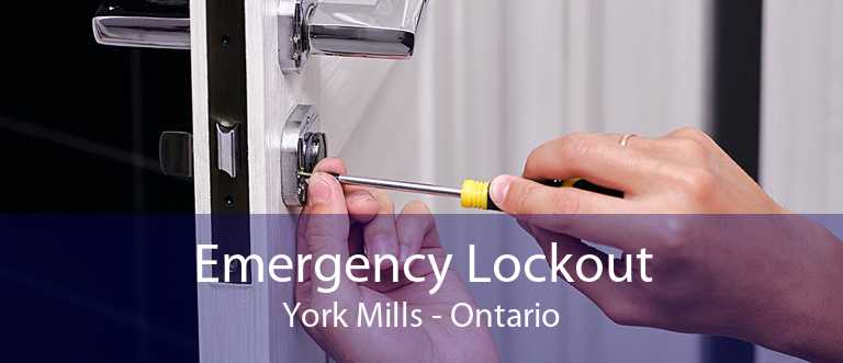 Emergency Lockout York Mills - Ontario