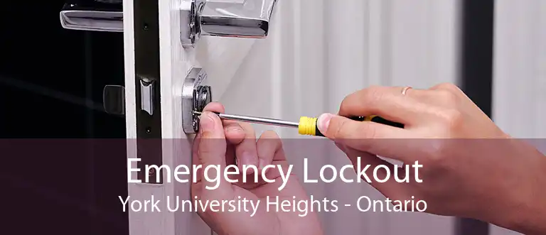 Emergency Lockout York University Heights - Ontario