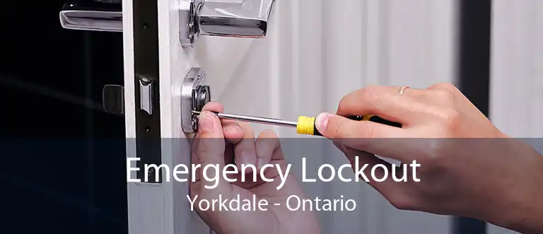 Emergency Lockout Yorkdale - Ontario