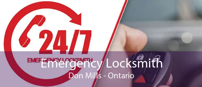Emergency Locksmith Don Mills - Ontario