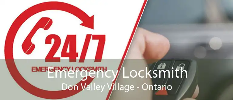 Emergency Locksmith Don Valley Village - Ontario